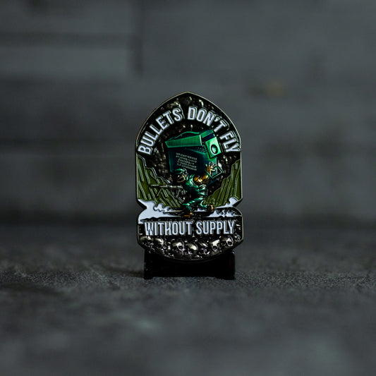 "Bullets Don't Fly Without Supply"